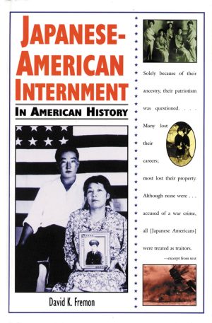 Japanese-American Internment in American History (In American History Series) Fremon, David K.