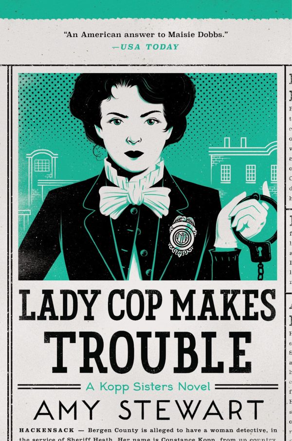 Lady Cop Makes Trouble (A Kopp Sisters Novel, 2) [Hardcover] Stewart, Amy