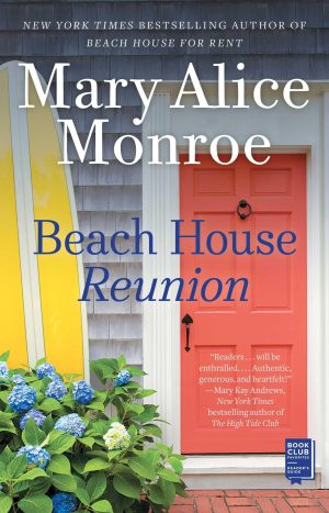 Beach House Reunion (The Beach House) [Paperback] Monroe, Mary Alice