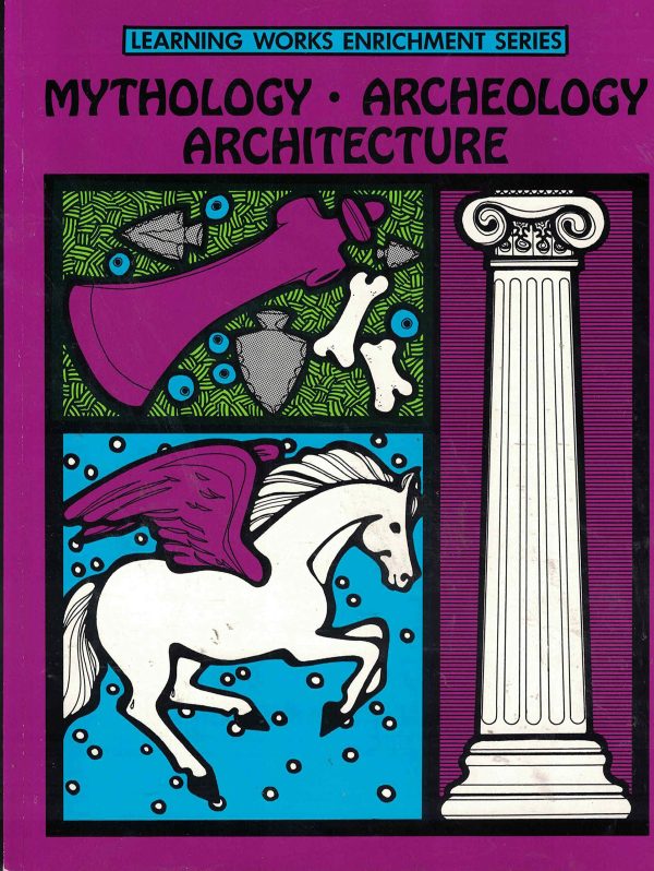 Mythology Archeology Architecture (Gifted and Talented Series) Sylvester, Diane and Wiemann, Mary