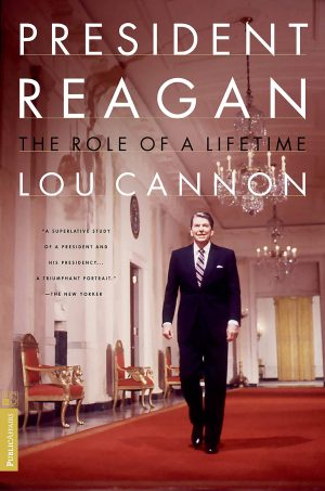 President Reagan: The Role Of A Lifetime [Paperback] Cannon, Lou