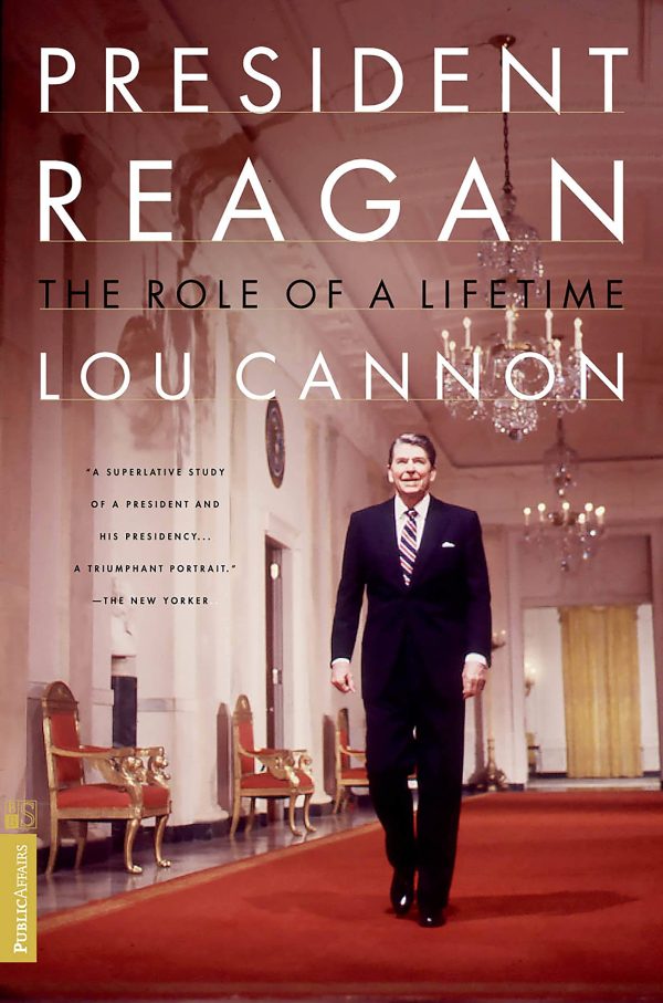 President Reagan: The Role Of A Lifetime [Paperback] Cannon, Lou