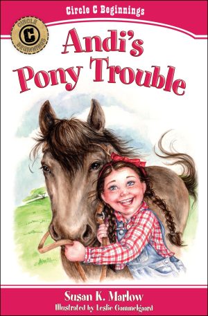 Andi's Pony Trouble (Circle C Beginnings #1) [Paperback] Marlow, Susan K. and Gammelgaard, Leslie