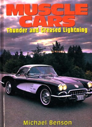 Muscle Cars (Cars Series) [Hardcover] Michael Benson -