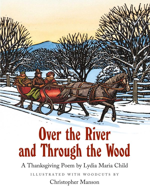 Over the River and Through the Wood [Hardcover] Child, Lydia Maria and Manson, Christopher