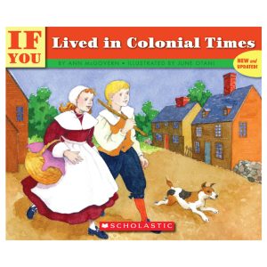 Scholastic If You... Series, If You Lived in Colonial Times [Paperback] Ann McGovern and Brinton Turkle