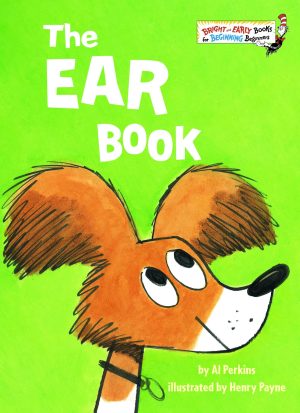 The Ear Book (Bright & Early Books) [Hardcover] Perkins, Al and Payne, Henry