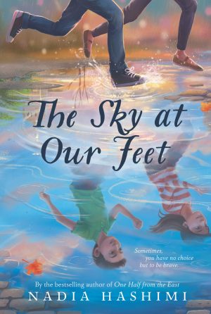 The Sky at Our Feet [Paperback] Hashimi, Nadia