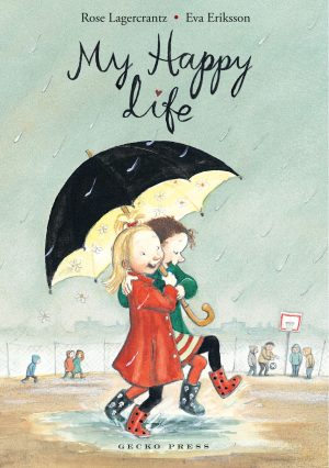 My Happy Life [Hardcover] Lagercrantz, Rose and Eriksson, Eva