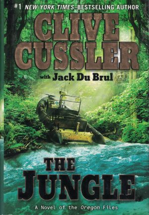 The Jungle (The Oregon Files) [Hardcover] Cussler, Clive and Du Brul, Jack
