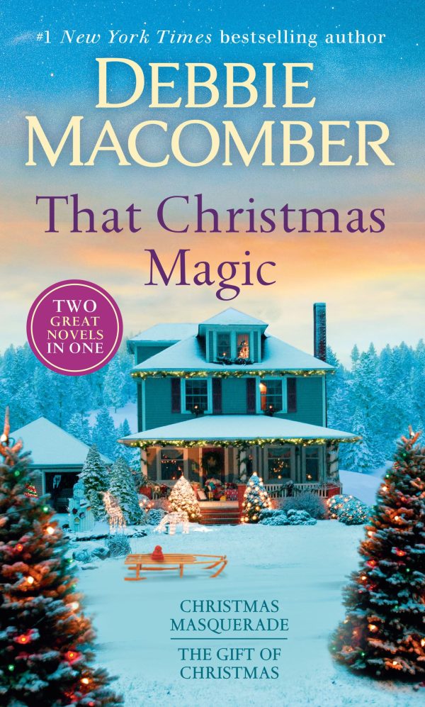That Christmas Magic: A 2-in-1 Collection: Christmas Masquerade and The Gift of Christmas [Mass Market Paperback] Macomber, Debbie