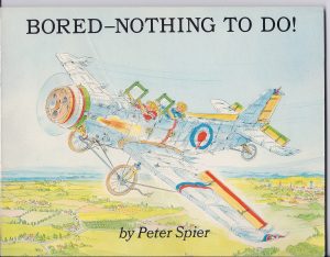 Bored, Nothing to Do Spier, Peter