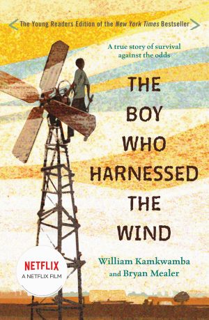 The Boy Who Harnessed the Wind, Young Reader's Edition [Paperback] Kamkwamba, William; Mealer, Bryan and Hymas, Anna