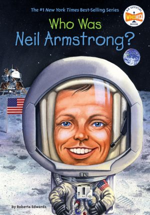 Who Was Neil Armstrong? [Paperback] Edwards, Roberta; Who HQ and Marchesi, Stephen