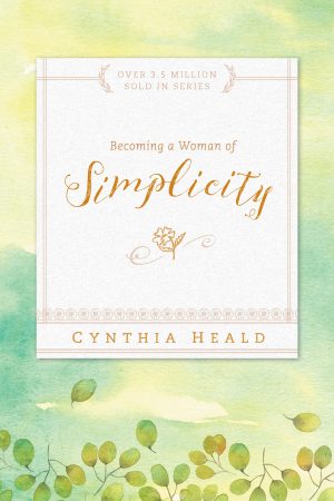 Becoming a Woman of Simplicity [Paperback] Heald, Cynthia