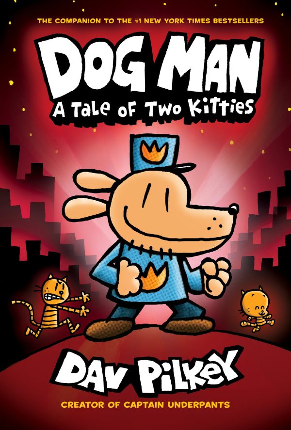 Dog Man: A Tale of Two Kitties: From the Creator of Captain Underpants (Dog Man #3) Pilkey, Dav