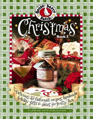 Gooseberry Patch: Christmas, Book 3 Gooseberry Patch and Leisure Arts