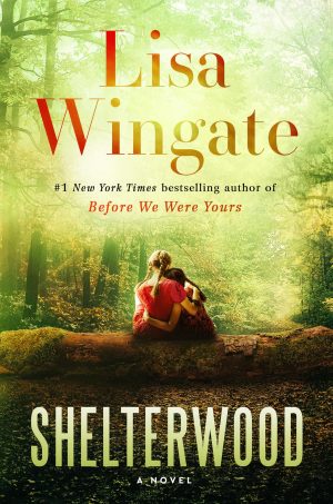 Shelterwood: A Novel [Hardcover] Wingate, Lisa