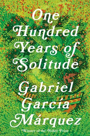 One Hundred Years of Solitude [Hardcover] Garcia Marquez, Gabriel