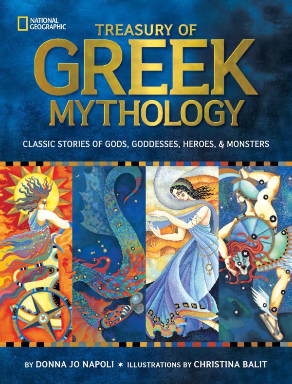 Treasury of Greek Mythology: Classic Stories of Gods, Goddesses, Heroes & Monsters [Hardcover] Napoli, Donna Jo