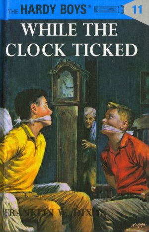 While the Clock Ticked (Hardy Boys, Book 11) [Paperback] Dixon, Franklin W.