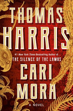Cari Mora: A Novel Harris, Thomas