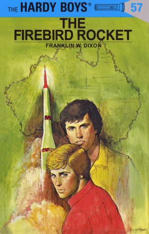 The Firebird Rocket (The Hardy Boys, No. 57) [Hardcover] Dixon, Franklin W.