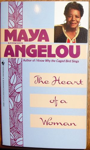 The Heart of a Woman Angelou, Maya
