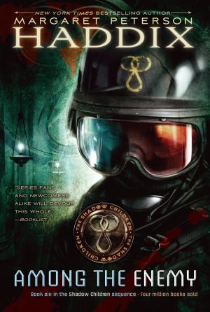 Among The Enemy - A Shadow Children Book [Hardcover] Margaret Peterson Haddix