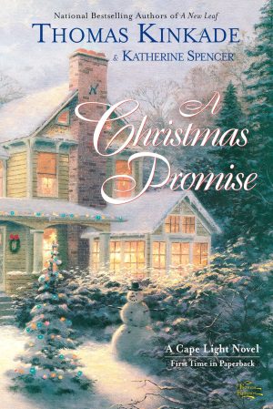 A Christmas Promise (Cape Light, Book 5) [Paperback] Kinkade, Thomas and Spencer, Katherine