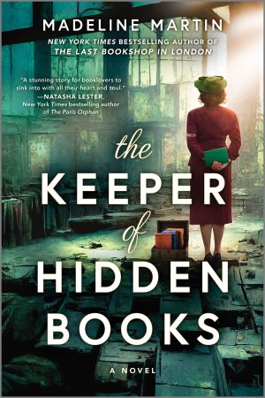 The Keeper of Hidden Books: A Novel [Paperback] Martin, Madeline