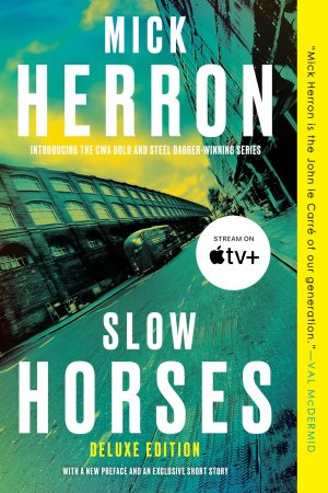Slow Horses (Deluxe Edition) (Slough House) [Paperback] Herron, Mick