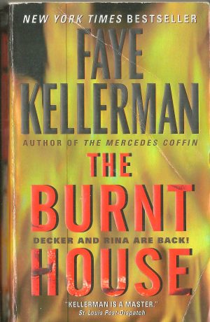The Burnt House (Decker/Lazarus Novels, 16) Kellerman, Faye