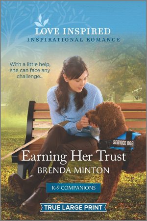 Earning Her Trust: An Uplifting Inspirational Romance (K-9 Companions, 5) Minton, Brenda