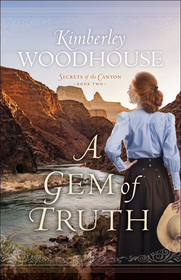 A Gem of Truth: (A Grand Canyon Historical Romance Series Set at Early 1900's El Tovar Hotel) (Secrets of the Canyon) [Paperback] Woodhouse