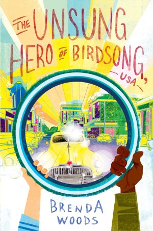 The Unsung Hero of Birdsong, USA [Hardcover] Woods, Brenda