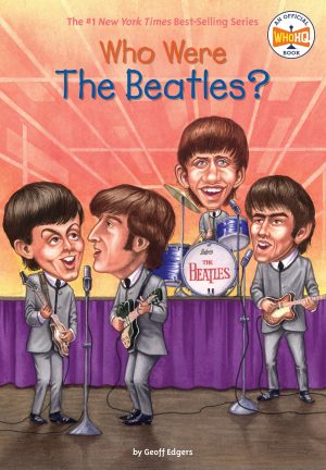 Who Were the Beatles? (Who Was--?) [Paperback] Edgers, Geoff; Who HQ and Tugeau, Jeremy