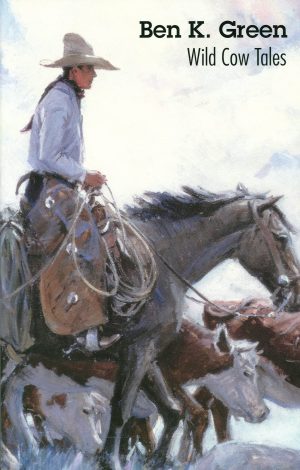 Wild Cow Tales [Paperback] Green, Ben K.
