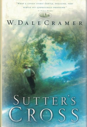 Sutter's Cross [Hardcover] W. Dale Cramer