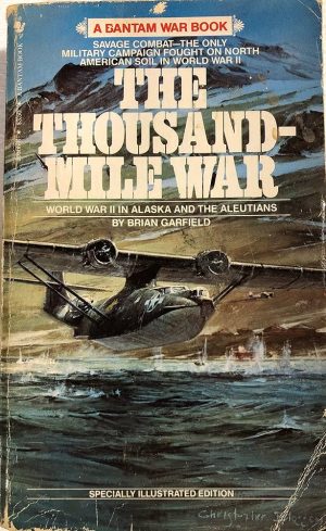 The Thousand-Mile War Garfield, Brian