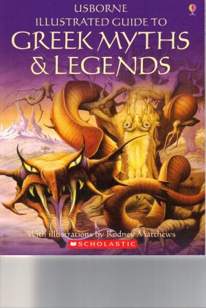 Usborne Illustrated Guide to Greek Myths and Legends [Paperback] Cheryl Evans