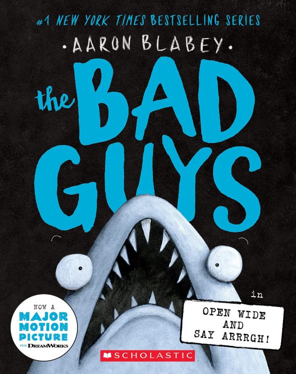 The Bad Guys in Open Wide and Say Arrrgh! (The Bad Guys #15) [Paperback] Blabey, Aaron
