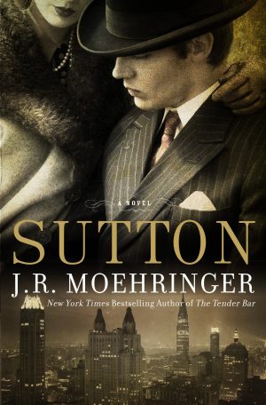 Sutton [Hardcover] Moehringer, J.R.