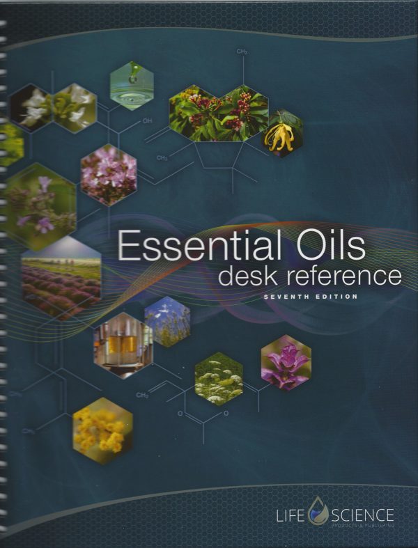 Essential Oils Desk Reference 7th Edition [Spiral-bound] Life Science Publishing