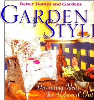Garden Style ---Better Homes and Gardens Linda Hallam