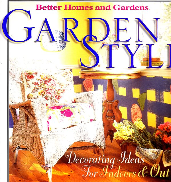 Garden Style ---Better Homes and Gardens Linda Hallam