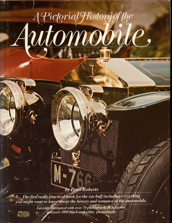 A Pictorial History of the Automobile [Unbound] Roberts, Peter