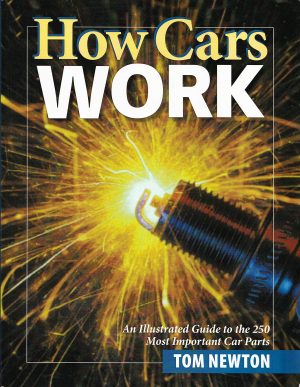 How Cars Work [Paperback] Newton, Tom