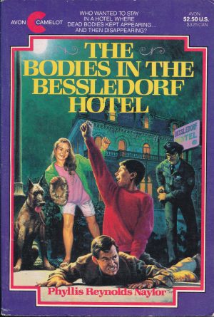 The Bodies in the Bessledorf Hotel Naylor, Phyllis Reynolds