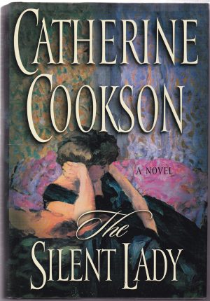 The Silent Lady: A Novel Cookson, Catherine
